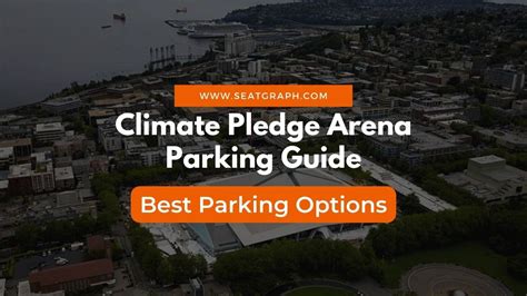 Climate Pledge Arena Garage: A Comprehensive Guide for Smart Parking