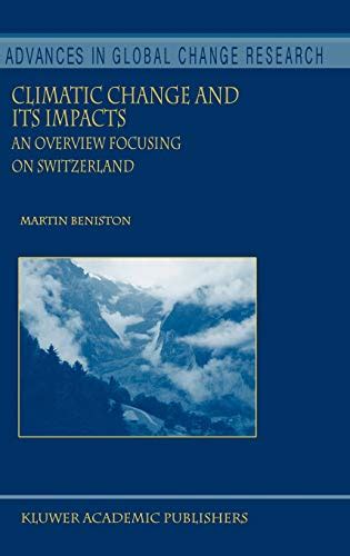 Climatic Change and its Impacts An overview focusing on Switzerland PDF