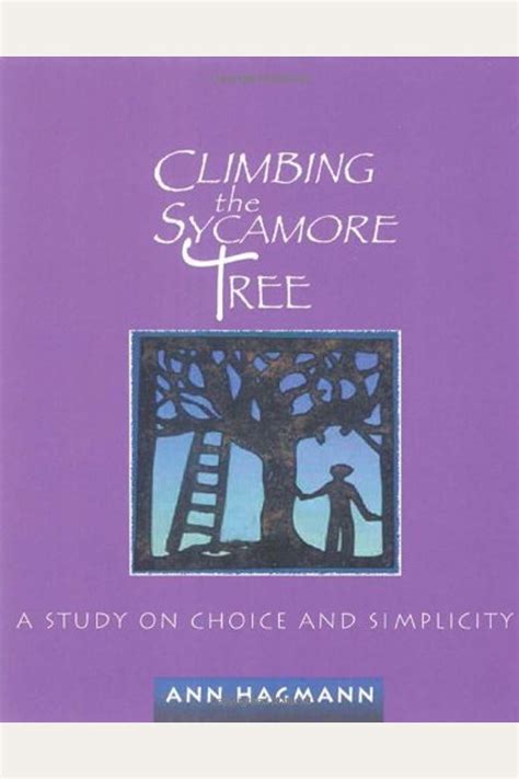 Climbing the Sycamore Tree A Study on Choice and Simplicity Epub