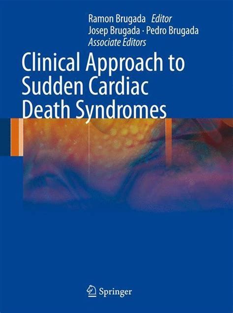 Clinical Approach to Sudden Cardiac Death Syndromes 1st Edition PDF
