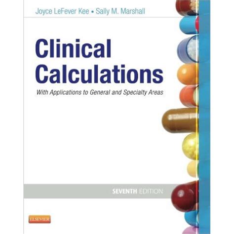 Clinical Calculations With Applications to General and Specialty Areas 7th Edition PDF