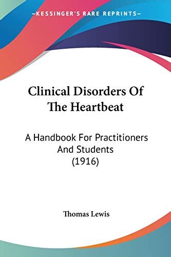 Clinical Disorders of the Heartbeat A Handbook for Practitioners and Students PDF