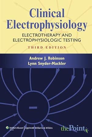 Clinical Electrophysiology Electrotherapy and Electrophysiologic Testing Reader