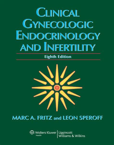 Clinical Gynecologic Endocrinology and Infertility Reader