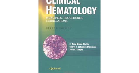 Clinical Hematology Principles, Procedures, Correlations Doc