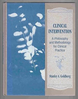 Clinical Intervention A Philosophy and Methodology for Clinical Practice Reader