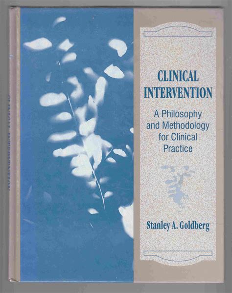 Clinical Intervention A Philosophy and Methodology for Clinical Practice Reader