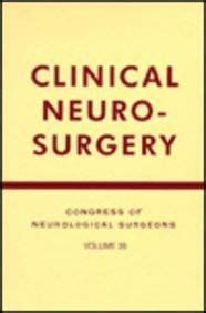 Clinical Neurosurgery Proceedings of the Congress of Neurological Surgeons Epub