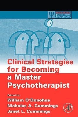 Clinical Strategies for Becoming a Master Psychotherapist Reader