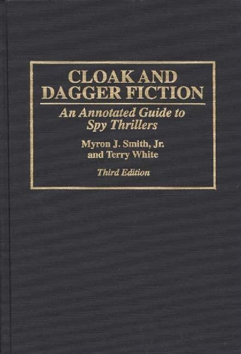 Cloak and Dagger Fiction An Annotated Guide to Spy Thrillers Doc