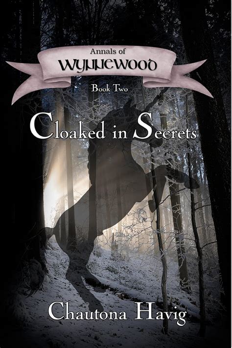 Cloaked in Secrets Annals of Wynnewood Book 2 Reader