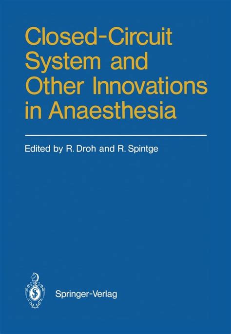 Closed-Circuit System and Other Innovations in Anaesthesia Kindle Editon