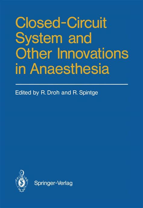 Closed-Circuit System and Other Innovations in Anaesthesia Kindle Editon