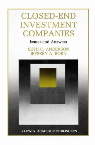 Closed-End Investment Companies Issues and Answers Reader