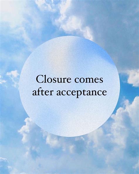 Closure and Acceptance: