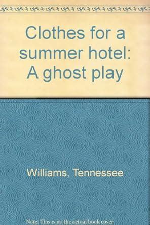 Clothes for a Summer Hotel: A Ghost Play Kindle Editon