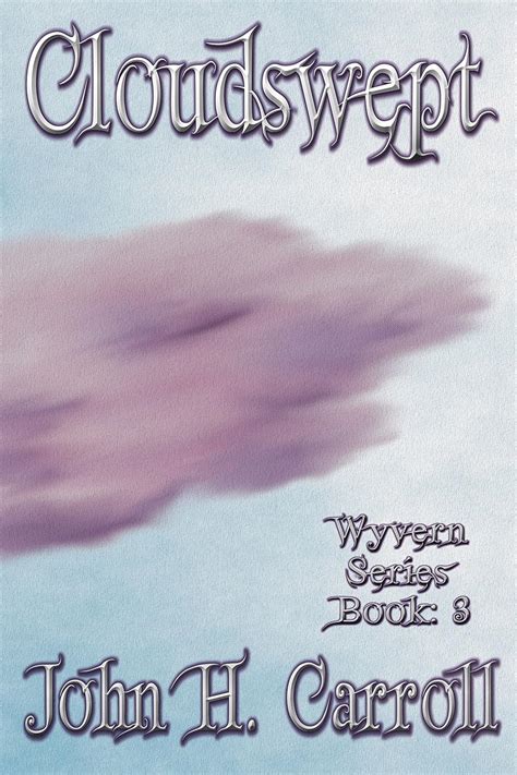 Cloudswept Wyvern Series Book 3 Reader