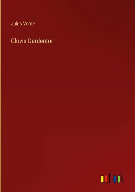 Clovis Dardentor German Edition