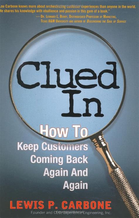 Clued In How to Keep Customers Coming Back Again and Again Kindle Editon