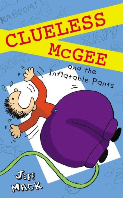 Clueless McGee and The Inflatable Pants Book 2