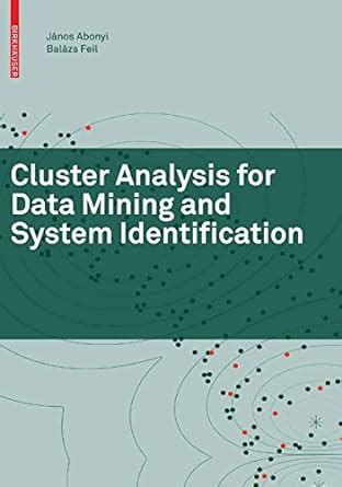 Cluster Analysis for Data Mining and System Identification 1st Edition Kindle Editon