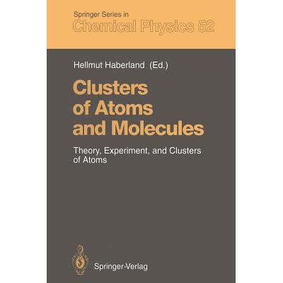 Clusters Of Atoms And Molecules - Theory Kindle Editon