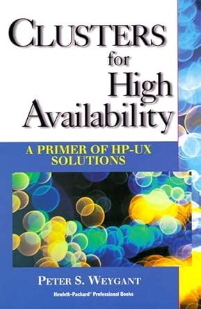 Clusters for High Availability A Primer of HP-UX Solutions PDF