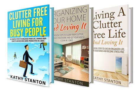 Clutter-Free Box Set 3 in 1 Learn Simple Decluttering Techniques Proven Organization Strategies And Be Happy At Home Stress Free Living Simplify Your Space Declutter Your Home Kindle Editon