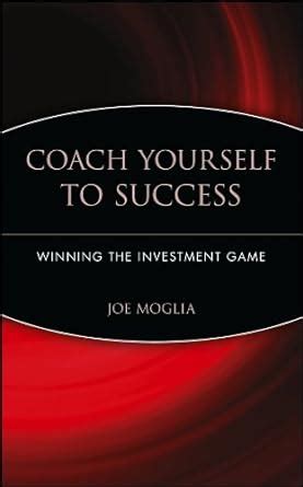 Coach Yourself to Success : Winning the Investment Game Doc