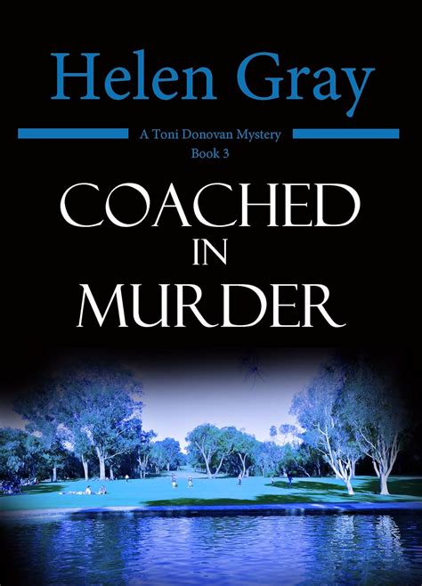 Coached in Murder Toni Donovan Mystery Volume 3 Reader