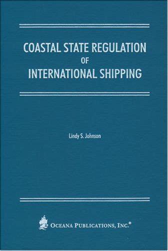 Coastal State Regulation of International Shipping Doc