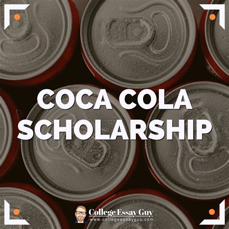 Coca-Cola Essay Scholarship: Embark on a Journey of Innovation and Impact