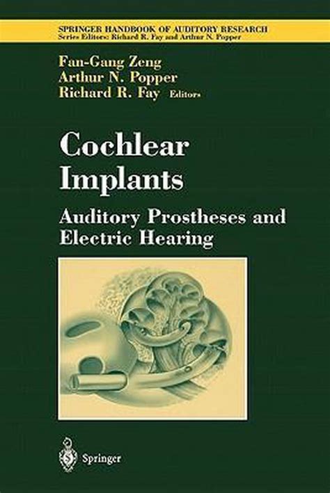Cochlear Implants Auditory Prostheses and Electric Hearing 1st Edition PDF