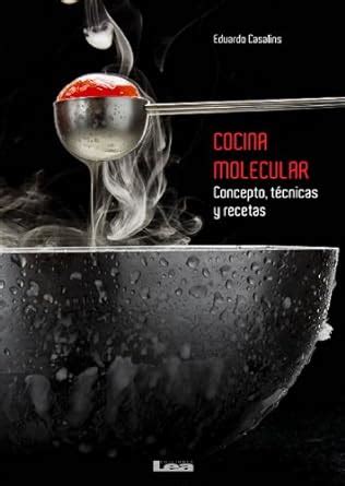 Cocina molecular Conceptos tÃ©cnicas y recetas Spanish Edition Reader