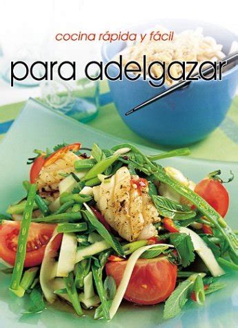 Cocina rápido y fácil para adelgazar Cocina Rapida Y Facil Spanish Edition Epub