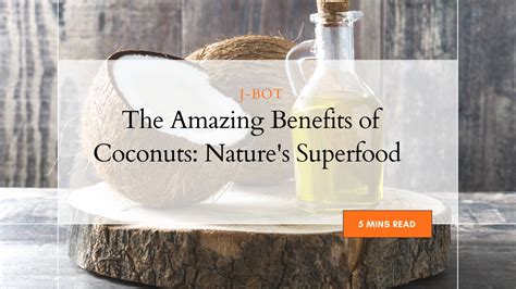 Coconuts: A Versatile Superfood with Myriad Health Benefits