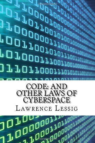 Code And Other Laws of Cyberspace Version 20 Reader