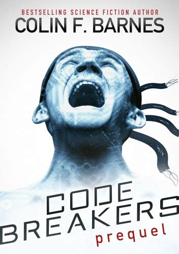 Code Breakers Prequel Kindle Editon