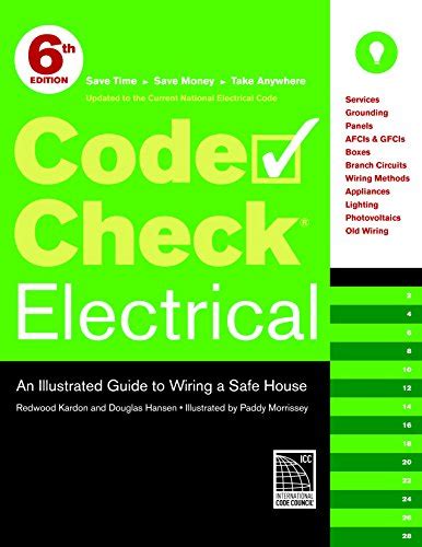 Code Check Electrical An Illustrated Guide to Wiring a Safe House Kindle Editon