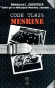 Code TL 825 : Mesrine Ebook Kindle Editon