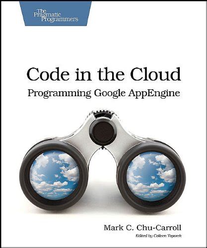 Code in the Cloud Pragmatic Programmers Kindle Editon