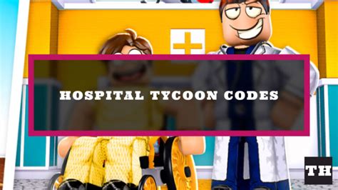 Codes Hospital Tycoon