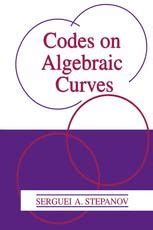 Codes on Algebraic Curves 1st Edition Doc