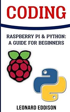 Coding Raspberry Pi and Python A Guide For Beginners Epub