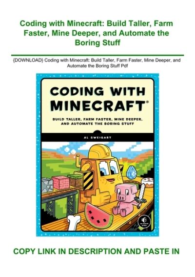 Coding with Minecraft Build Taller Farm Faster Mine Deeper and Automate the Boring Stuff