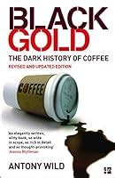 Coffee A Dark History Reader