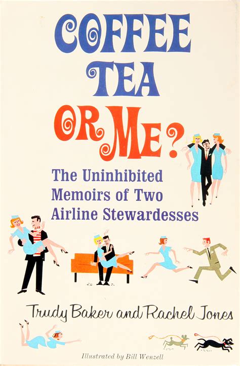 Coffee Tea or Me The Uninhibited Memoirs of Two Airline Stewardesses Kindle Editon