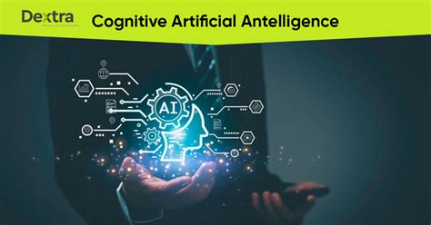 Cognitive AI: The Future of Artificial Intelligence