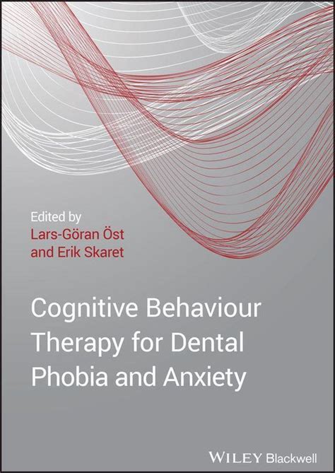 Cognitive Behavioral Therapy for Dental Phobia and Anxiety Ebook Reader