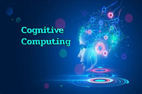 Cognitive Computing